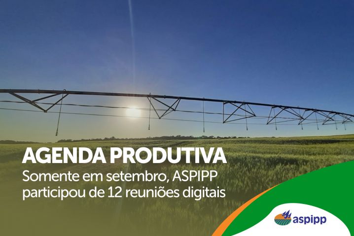 ASPIPP mantém agenda produtiva e ativa em defesa do setor de irrigação