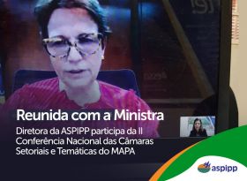 Diretora da ASPIPP discute demandas do setor com a ministra Tereza Cristina
